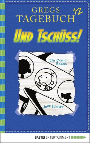 Gregs Tagebuch 12 - Und tschüss! (eBook, PDF)