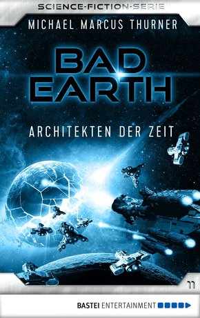 Bad Earth 11 - Science-Fiction-Serie (eBook, ePUB)