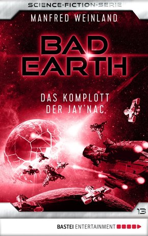 Bad Earth 13 - Science-Fiction-Serie (eBook, ePUB)