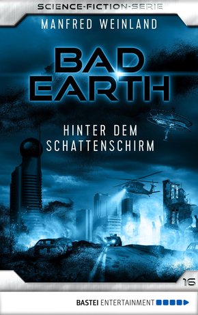 Bad Earth 16 - Science-Fiction-Serie (eBook, ePUB)