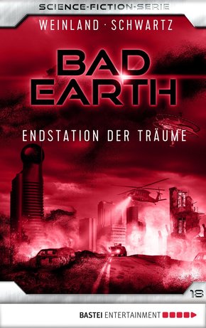 Bad Earth 18 - Science-Fiction-Serie (eBook, ePUB)