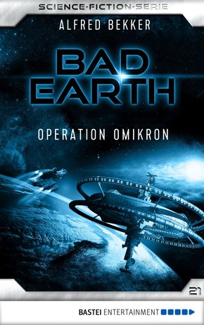 Bad Earth 21 - Science-Fiction-Serie (eBook, ePUB)