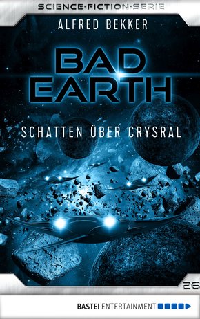 Bad Earth 26 - Science-Fiction-Serie (eBook, ePUB)