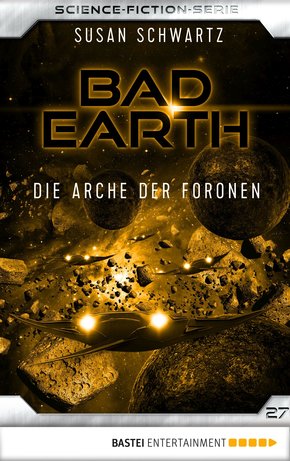 Bad Earth 27 - Science-Fiction-Serie (eBook, ePUB)
