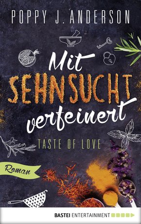 Taste of Love - Mit Sehnsucht verfeinert (eBook, ePUB)