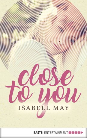 Close to you (eBook, ePUB)
