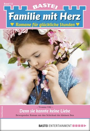 Familie mit Herz 15 - Familienroman (eBook, ePUB)