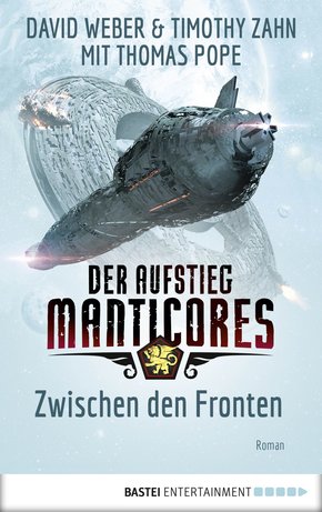 Der Aufstieg Manticores: Zwischen den Fronten (eBook, ePUB)