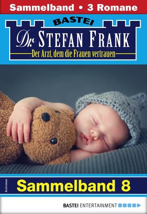 Dr. Stefan Frank Sammelband 8 - Arztroman (eBook, ePUB)