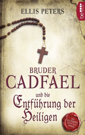 Bruder Cadfael und die Entführung der Heiligen (eBook, ePUB)