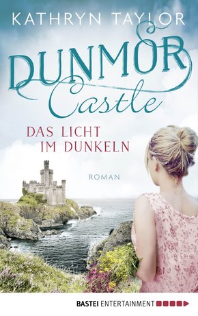 Dunmor Castle - Das Licht im Dunkeln (eBook, ePUB)