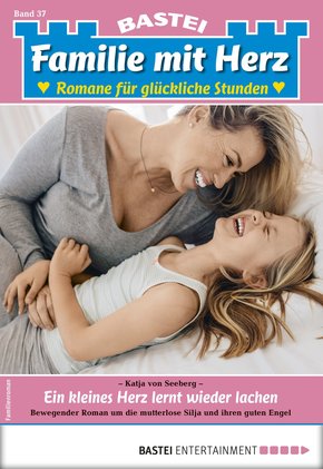 Familie mit Herz 37 - Familienroman (eBook, ePUB)