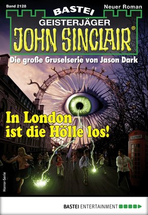 John Sinclair 2128 - Horror-Serie (eBook, ePUB)