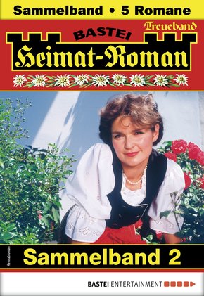 Heimat-Roman Treueband 2 - Sammelband (eBook, ePUB)