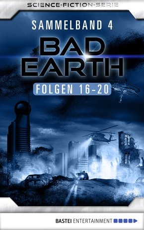 Bad Earth Sammelband 4 - Science-Fiction-Serie (eBook, ePUB)