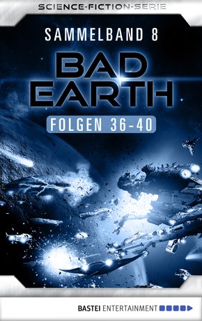 Bad Earth Sammelband 8 - Science-Fiction-Serie (eBook, ePUB)