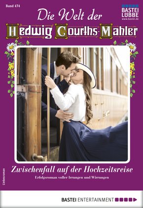 Die Welt der Hedwig Courths-Mahler 474 - Liebesroman (eBook, ePUB)