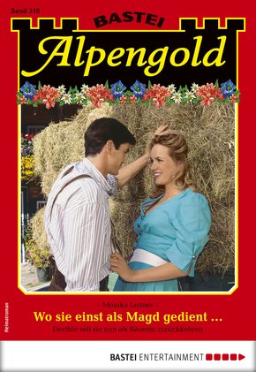 Alpengold 310 - Heimatroman (eBook, ePUB)