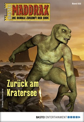 Maddrax 522 - Science-Fiction-Serie (eBook, ePUB)