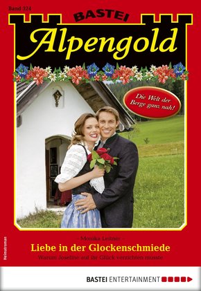 Alpengold 324 - Heimatroman (eBook, ePUB)