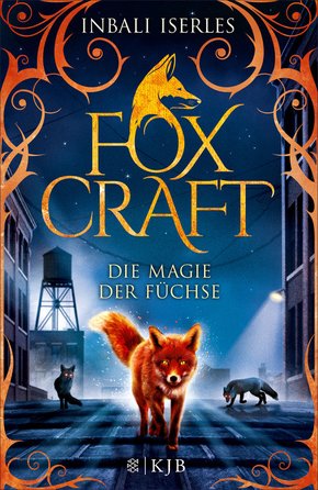 Foxcraft - Die Magie der Füchse (eBook, ePUB)