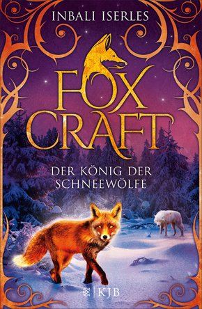 Foxcraft - Der König der Schneewölfe (eBook, ePUB)