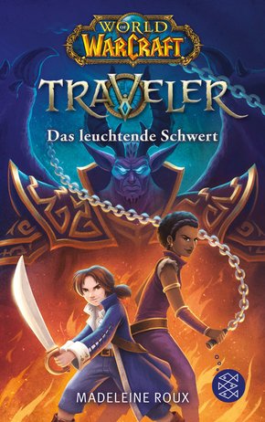 World of Warcraft: Traveler. Das leuchtende Schwert (eBook, ePUB)