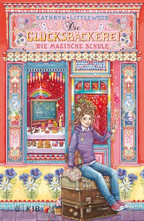 Die Glücksbäckerei - Die magische Schule (eBook, ePUB)