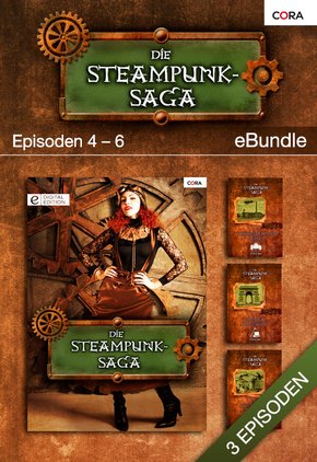 Die Steampunk-Saga - Episoden 4-6 (eBook, ePUB)