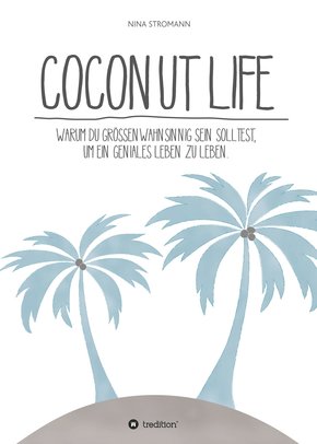 Coconut Life (eBook, ePUB)