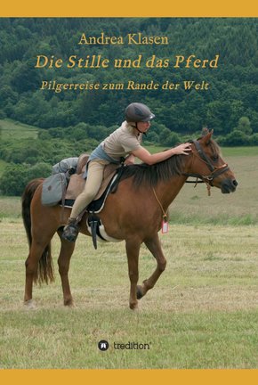 Die Stille und das Pferd (eBook, ePUB)