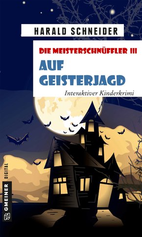 Die Meisterschnüffler III - Auf Geisterjagd (eBook, ePUB)