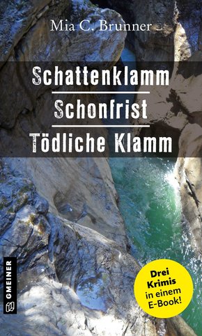 Schattenklamm - Schonfrist - Tödliche Klamm (eBook, ePUB)