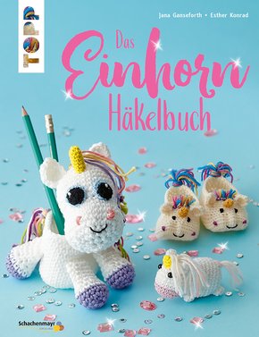 Das Einhorn-Häkelbuch (eBook, PDF)