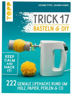 Trick 17 Basteln & DIY (eBook, PDF)
