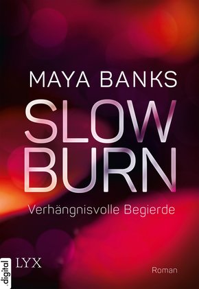 Slow Burn - Verhängnisvolle Begierde (eBook, ePUB)