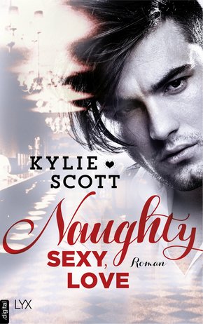 Naughty, Sexy, Love (eBook, ePUB)