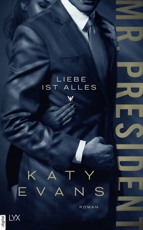 Mr. President - Liebe ist alles (eBook, ePUB)
