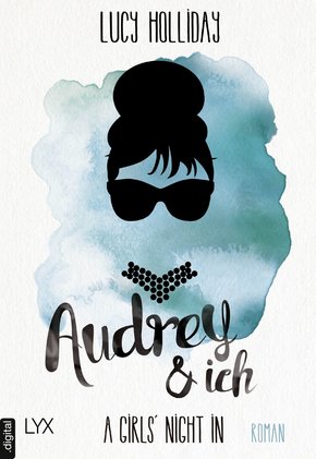 A Girls' Night In - Audrey & Ich (eBook, ePUB)