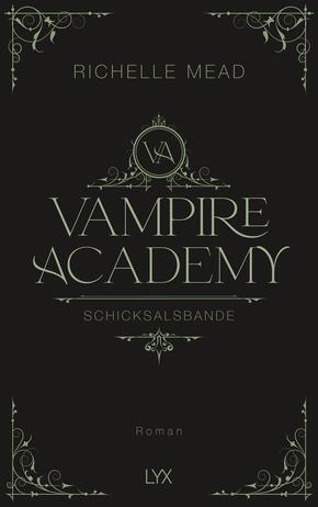 Vampire Academy - Schicksalsbande