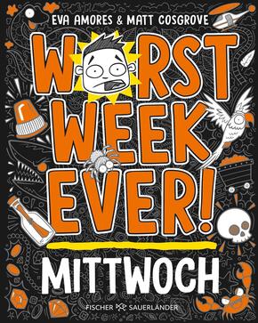 Worst Week Ever -  Mittwoch