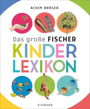 Bröger A.,Das große Fischer Kinderlexikon