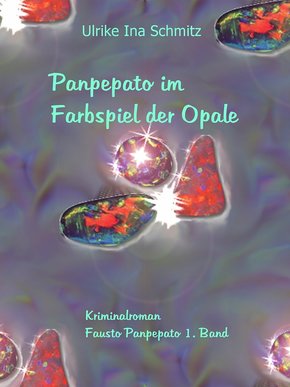 Panpepato im Farbspiel der Opale (eBook, ePUB)
