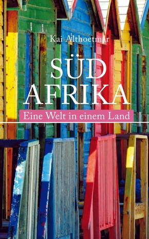 Südafrika. Eine Welt in einem Land (eBook, ePUB)
