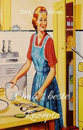 Oma's beste Rezepte (eBook, ePUB)