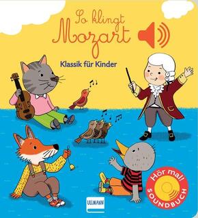 So klingt Mozart - Soundbuch Klassik für Kinder