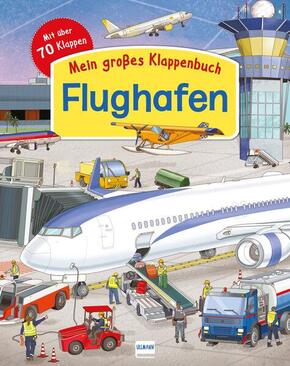 Mein großes Klappenbuch - Der Flughafen