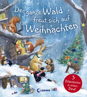 Der ganze Wald freut sich auf Weihnachten - 3 Bilderbücher in einem Band