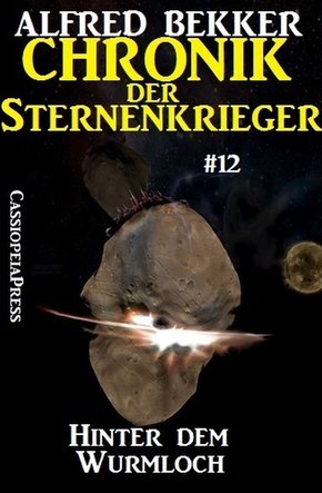 Hinter dem Wurmloch - Chronik der Sternenkrieger #12 (eBook, ePUB)