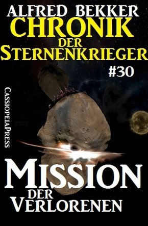 Mission der Verlorenen - Chronik der Sternenkrieger #30 (eBook, ePUB)